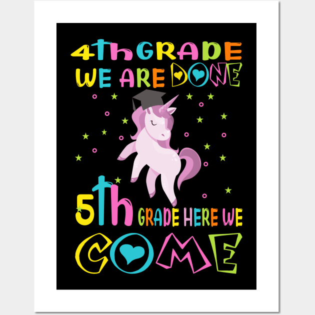 4th grade we are done..5th grade here we come..4th grade graduation gift Wall Art by DODG99